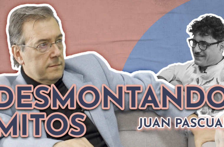 Desmontando mitos, Juan Pascual